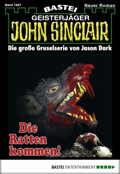 Die Ratten kommen! / John Sinclair Bd.1967 (eBook, ePUB) - Stahl, Timothy