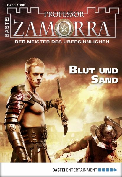 Blut und Sand / Professor Zamorra Bd.1090 (eBook, ePUB)