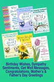 Birthday Wishes, Sympathy Sentiments, Get Well Messages, Congratulations, Mother's and Father's Day Greetings (What Should I Write On This Card?) (eBook, ePUB)