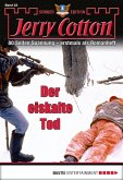 Der eiskalte Tod / Jerry Cotton Sonder-Edition Bd.23 (eBook, ePUB)