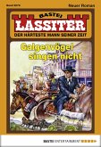 Galgenvögel singen nicht / Lassiter Bd.2279 (eBook, ePUB)