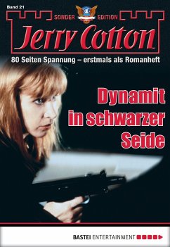Dynamit in schwarzer Seide / Jerry Cotton Sonder-Edition Bd.21 (eBook, ePUB) - Cotton, Jerry