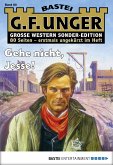 Gehe nicht, Jesse! / G. F. Unger Sonder-Edition Bd.80 (eBook, ePUB)