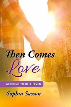 Cover Then Comes Love (Welcome to Bellhaven, #1) (eBook, ePUB)