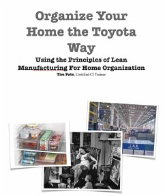 Organize Your Home The Toyota Way (eBook, ePUB) - Pate, Tim