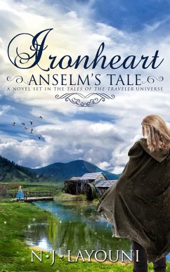 Cover Ironheart: Anselm's Tale (Tales of a Traveler, #3) (eBook, ePUB)