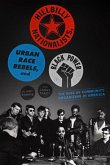 Hillbilly Nationalists, Urban Race Rebels, and Black Power (eBook, ePUB) Hillbilly Nationalists, Urban Race Rebels, and Black Power (eBook, ePUB)