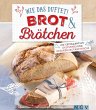 Wie das duftet! Brot & Brötchen... - Bild 1
