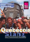 Reise Know-How Kauderwelsch Québécois Slang - das Französisch Kanadas: Kauderwelsch-Sprachführer Band 99 (eBook, ePUB)