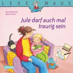LESEMAUS: Jule darf auch mal traurig sein (eBook, ePUB) - Wagenhoff, Anna