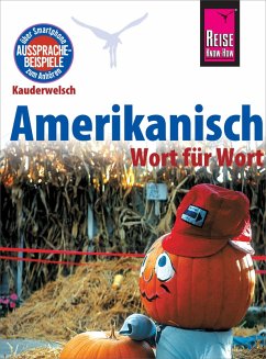 Amerikanisch - Wort für Wort: Kauderwelsch-Sprachführer von Reise Know-How (eBook, ePUB) - Gilissen, Elfi H. M.