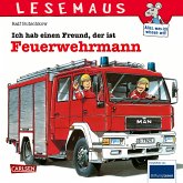 LESEMAUS: Ich hab einen Freund, der ist Feuerwehrmann (fixed-layout eBook, ePUB)