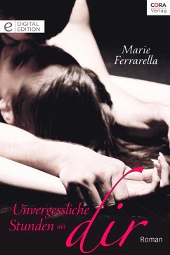 Unvergessliche Stunden mit dir (eBook, ePUB) - Ferrarella, Marie