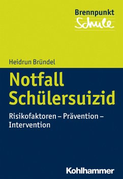 Notfall Schülersuizid (eBook, ePUB) - Bründel, Heidrun