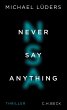 Never Say Anything (eBook, ePUB) - Bild 1