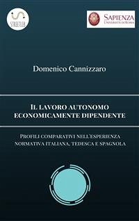 Il lavoro autonomo economicamente dipendente (eBook, ePUB) - Cannizzaro, Domenico