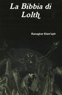 La Bibbia di Lolth (eBook, PDF) - Elam'aph, Ranaghar