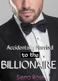 Cover Accidentally Married to the Billionaire (The Billionaire's Touch, #2) (eBook, ePUB)