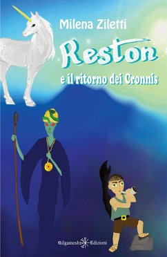 Reston e il ritorno dei Cronnis (eBook, ePUB) - Ziletti, Milena