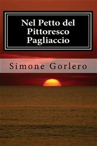 Nel petto del pittoresco pagliaccio (eBook, PDF) - Gorlero, Simone