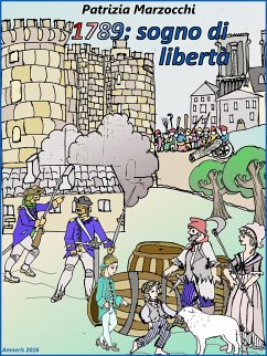 1789: sogno di libertà (eBook, ePUB) - Marzocchi, Patrizia