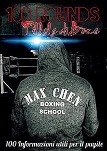 100 ROUNDS: pillole di boxe (eBook, PDF) - Chen, Max