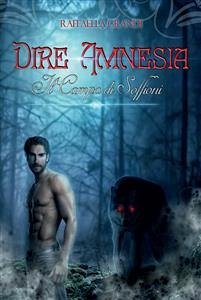 Dire Amnesia- Il Campo di Soffioni (eBook, ePUB) - Grandi, Raffaella