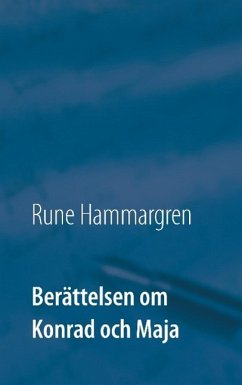 Berättelsen om Konrad och Maja - Hammargren, Rune