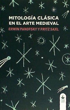 Mitología clásica en el arte medieval - Panofsky, Erwin; Saxl, Fritz