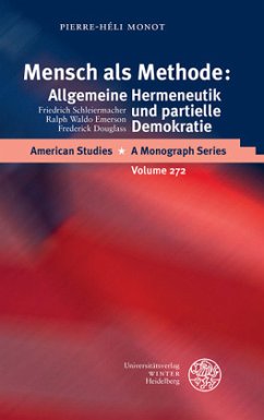 Mensch als Methode: Allgemeine Hermeneutik und partielle Demokratie - Monot, Pierre-Héli