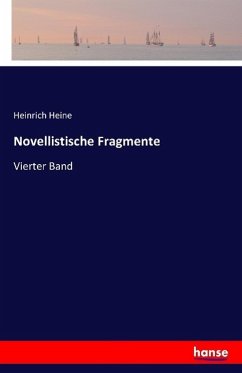 Novellistische Fragmente - Heine, Heinrich