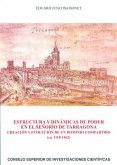 Estructura y dinámicas de poder en el señorío de Tarragona : creación y evolución de un dominio compartido, ca. 1118-1462