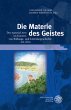 Die Materie des Geistes - Bild 1