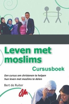 Leven met moslims - De Ruiter, Bert