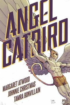 Angel Catbird Volume 1 - Atwood, Margaret;Christmas, Johnnie;Bonvillain, Tamra