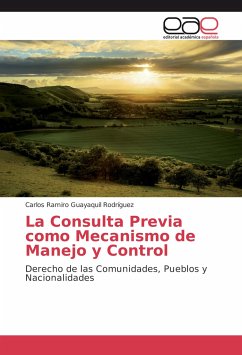 La Consulta Previa como Mecanismo de Manejo y Control - Guayaquil Rodríguez, Carlos Ramiro