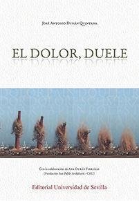 El dolor, duele - Durán Quintana, José Antonio