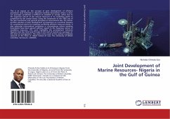 Joint Development of Marine Resources- Nigeria in the Gulf of Guinea - Eze, Nicholas Chinedu