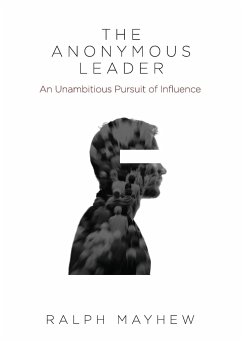 The Anonymous Leader - Mayhew, Ralph