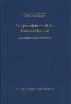 Der pseudohomerische Hermes-Hymnus - Schenck zu Schweinsberg, Julia-Maria von