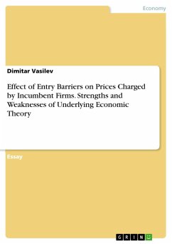 Effect of Entry Barriers on Prices Charged by Incumbent Firms. Strengths and Weaknesses of Underlying Economic Theory (eBook, ePUB)