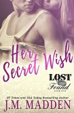 Her Secret Wish (Lost and Found) (eBook, ePUB) Her Secret Wish (Lost and Found) (eBook, ePUB)