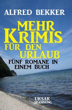 Cover Mehr Krimis für den Urlaub: 5 Romane in einem Buch (eBook, ePUB)