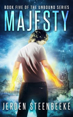 Majesty (The Unbound, #5) (eBook, ePUB) - Steenbeeke, Jeroen