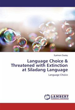 Language Choice & Threatened with Extinction at Siladang Language