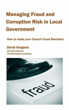 Managing Fraud and Corruption Risk in Local Government - Grugeon, David H