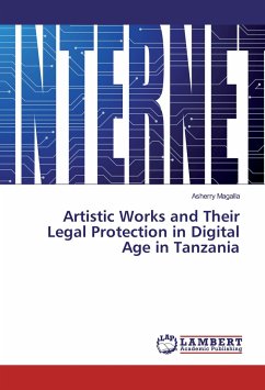 Artistic Works and Their Legal Protection in Digital Age in Tanzania
