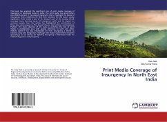 Print Media Coverage of Insurgency In North East India - Naik, Kalu;Patra, Alok Kumar