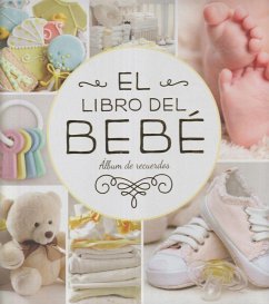 El libro del bebé : álbum de recuerdos - Cody, Kate