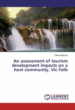 An assessment of tourism development impacts on a host community, Vic Falls - Mudimba, Talent
